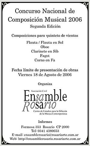 Concurso Nacional de Composición Musical 2006 organizado por el ENSAMBLE ROSARIO Concurso Nacional de Composición Musical 2006 organizado por el ENSAMBLE ROSARIO